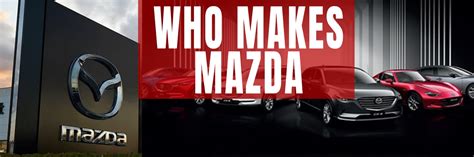 who makes mazda|Mazda .